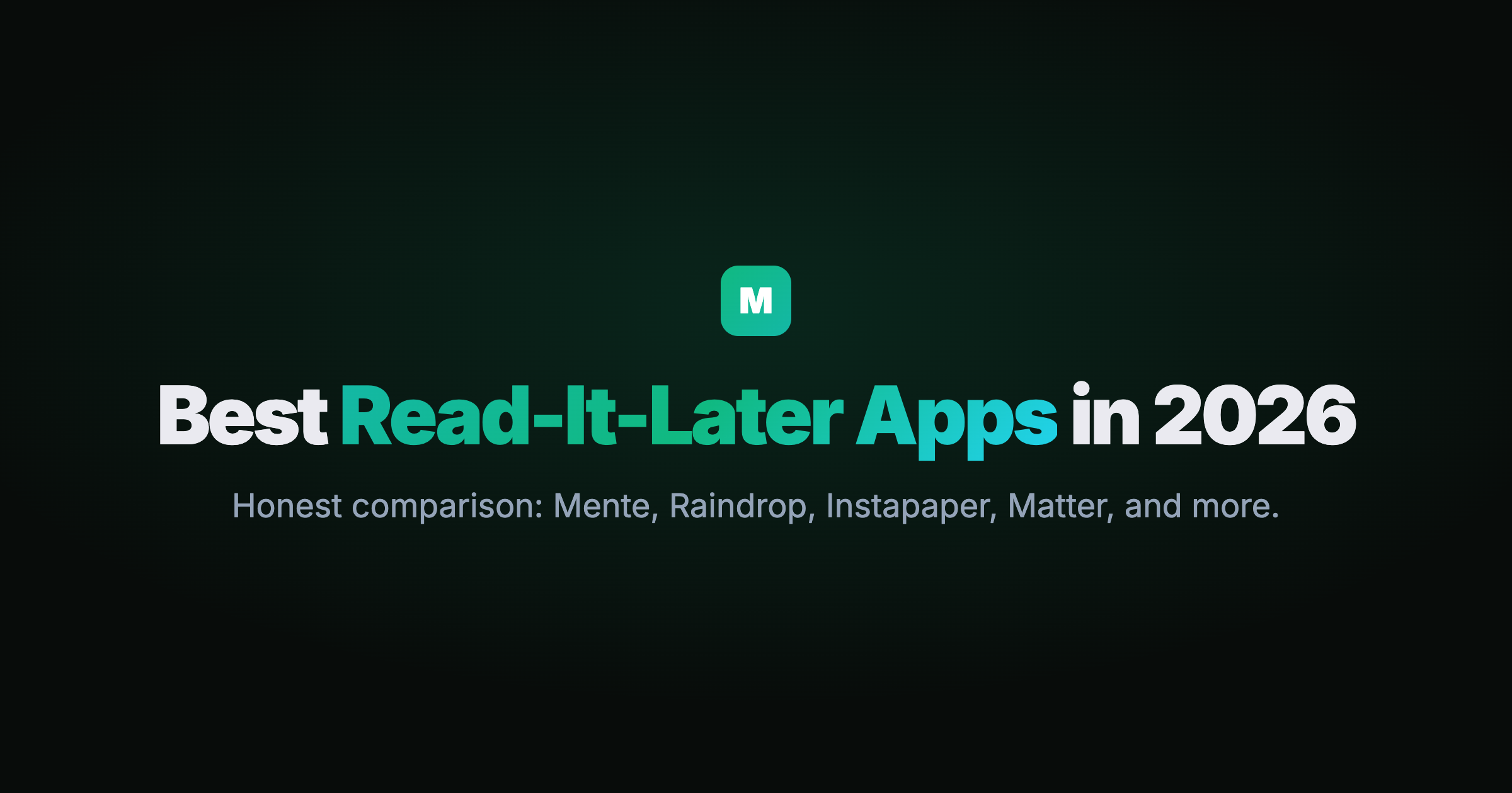 Best read-it-later apps in 2026 comparison